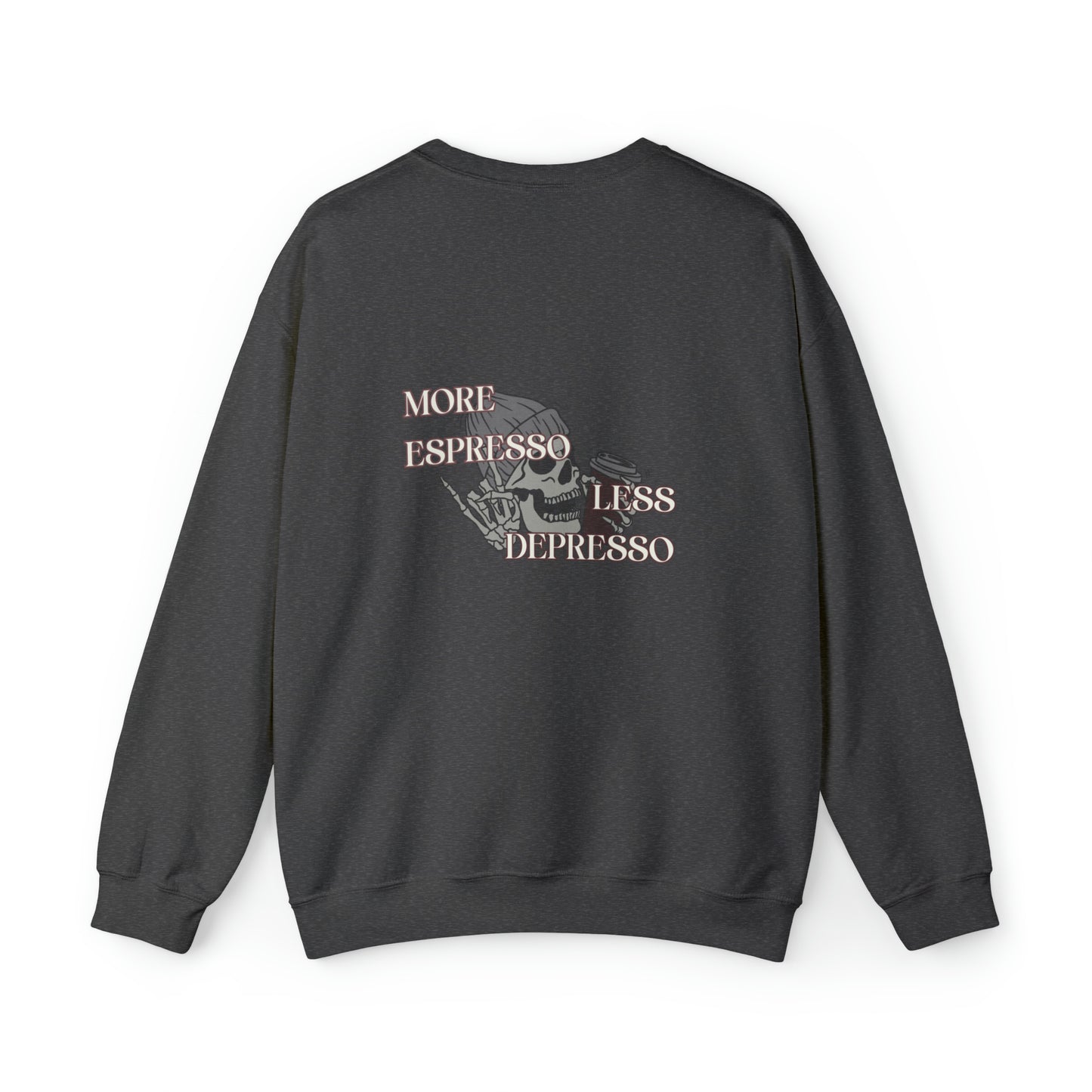 More Espresso Less Depresso | Crewneck Sweatshirt