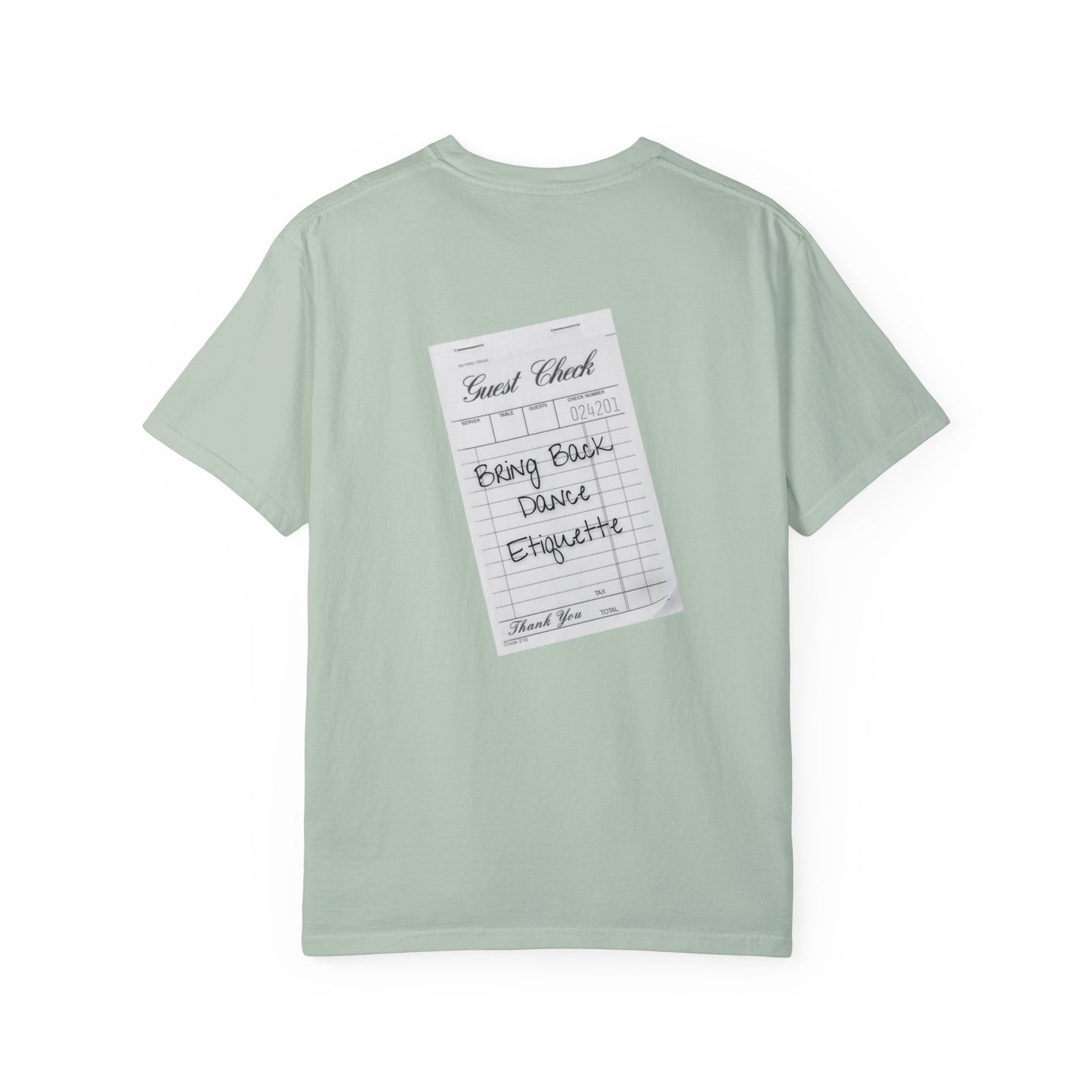 Bring Back Dance Etiquette Check | Comfort Tee