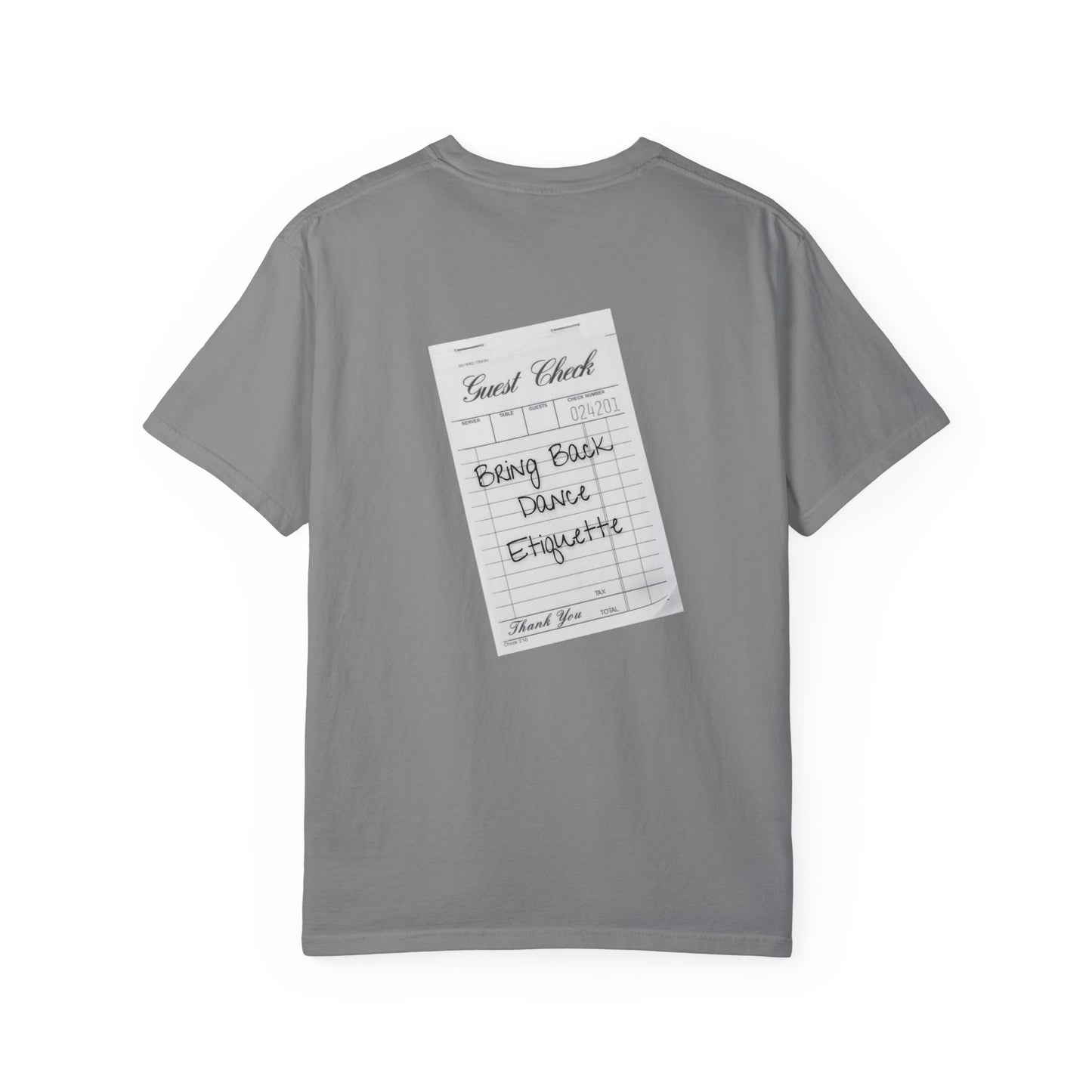 Bring Back Dance Etiquette Check | Comfort Tee
