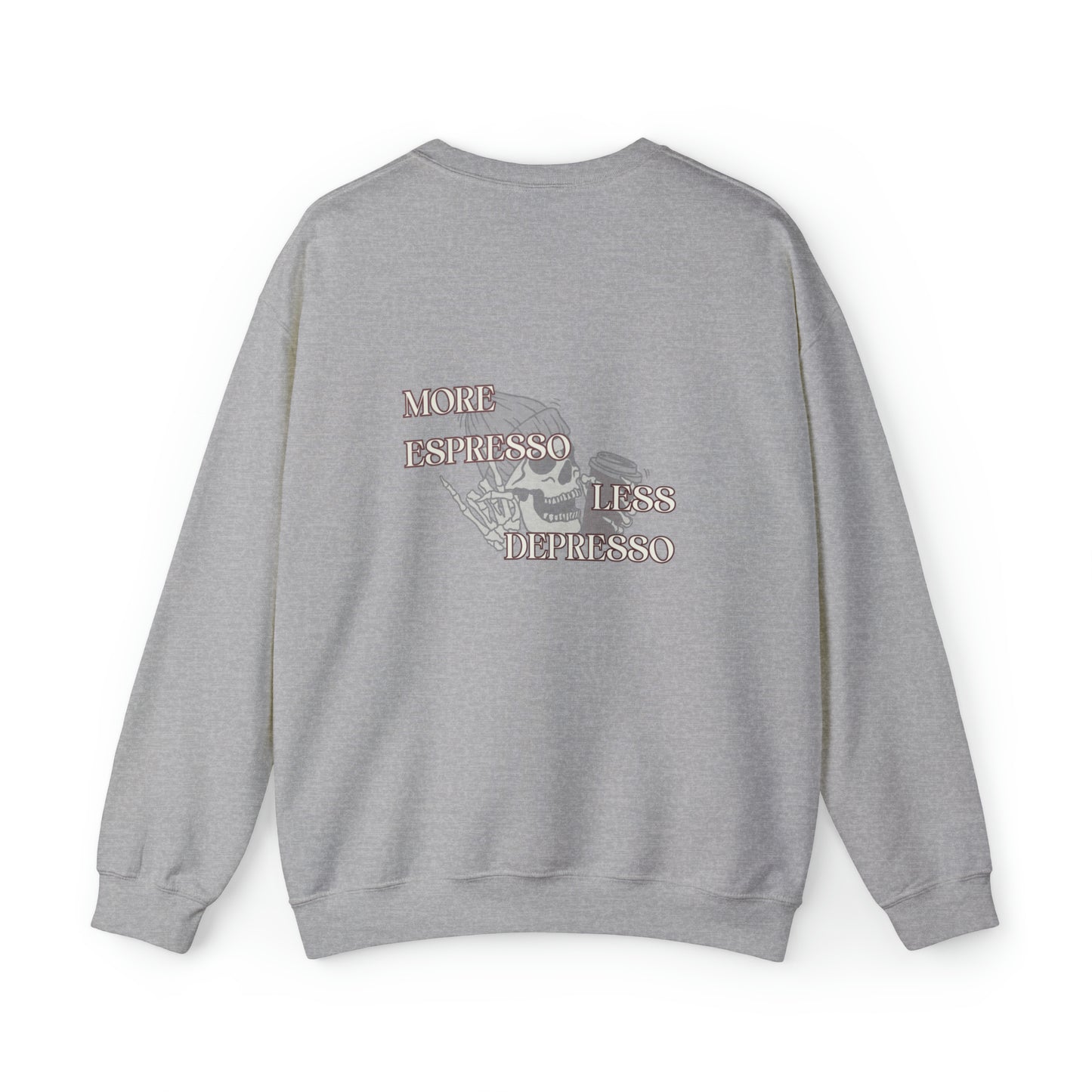 More Espresso Less Depresso | Crewneck Sweatshirt