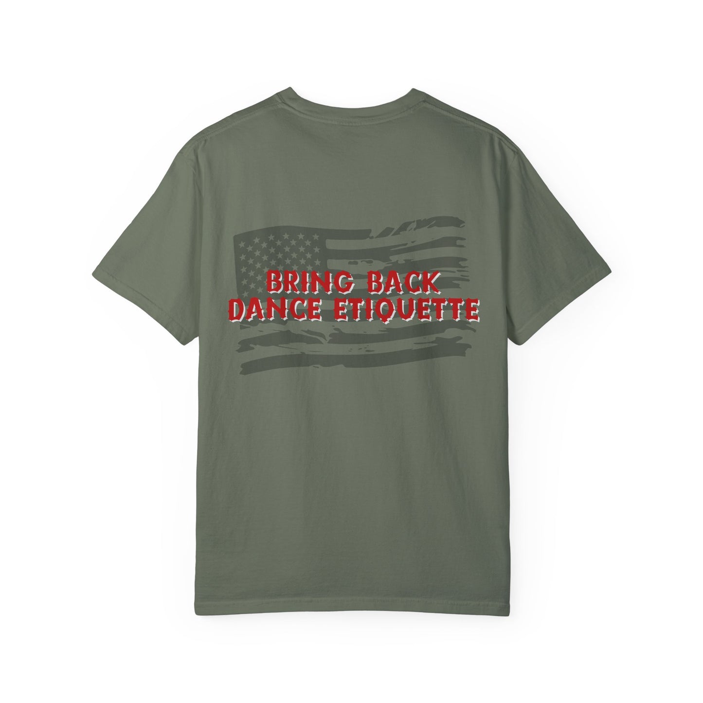 Bring Back Dance Etiquette Flag | Comfort Tee