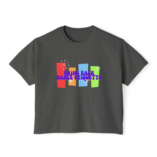 Retro Bring Back Dance Etiquette | Crop Tee