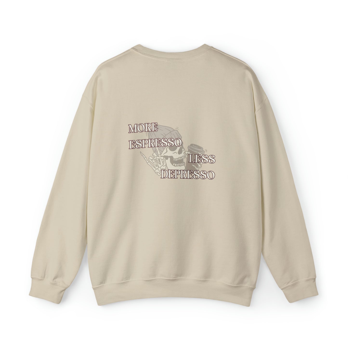 More Espresso Less Depresso | Crewneck Sweatshirt