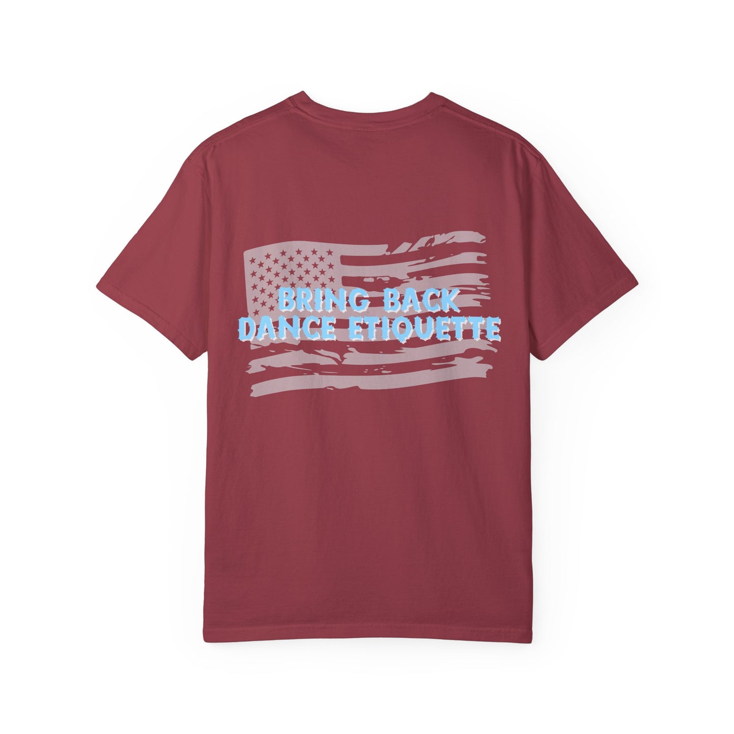 Bring Back Dance Etiquette Flag | Comfort Tee