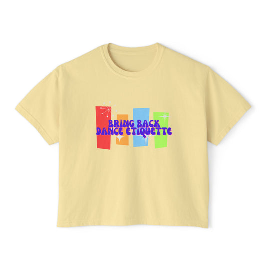 Retro Bring Back Dance Etiquette | Crop Tee
