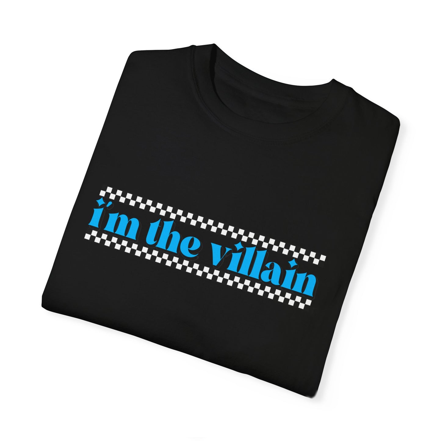 I'm the Villain | T-shirt