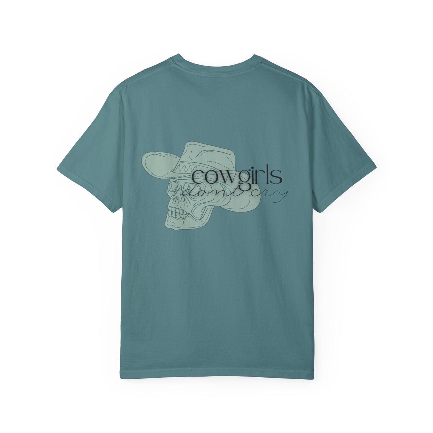 Cowgirls don't cry | Comfort T-shirt