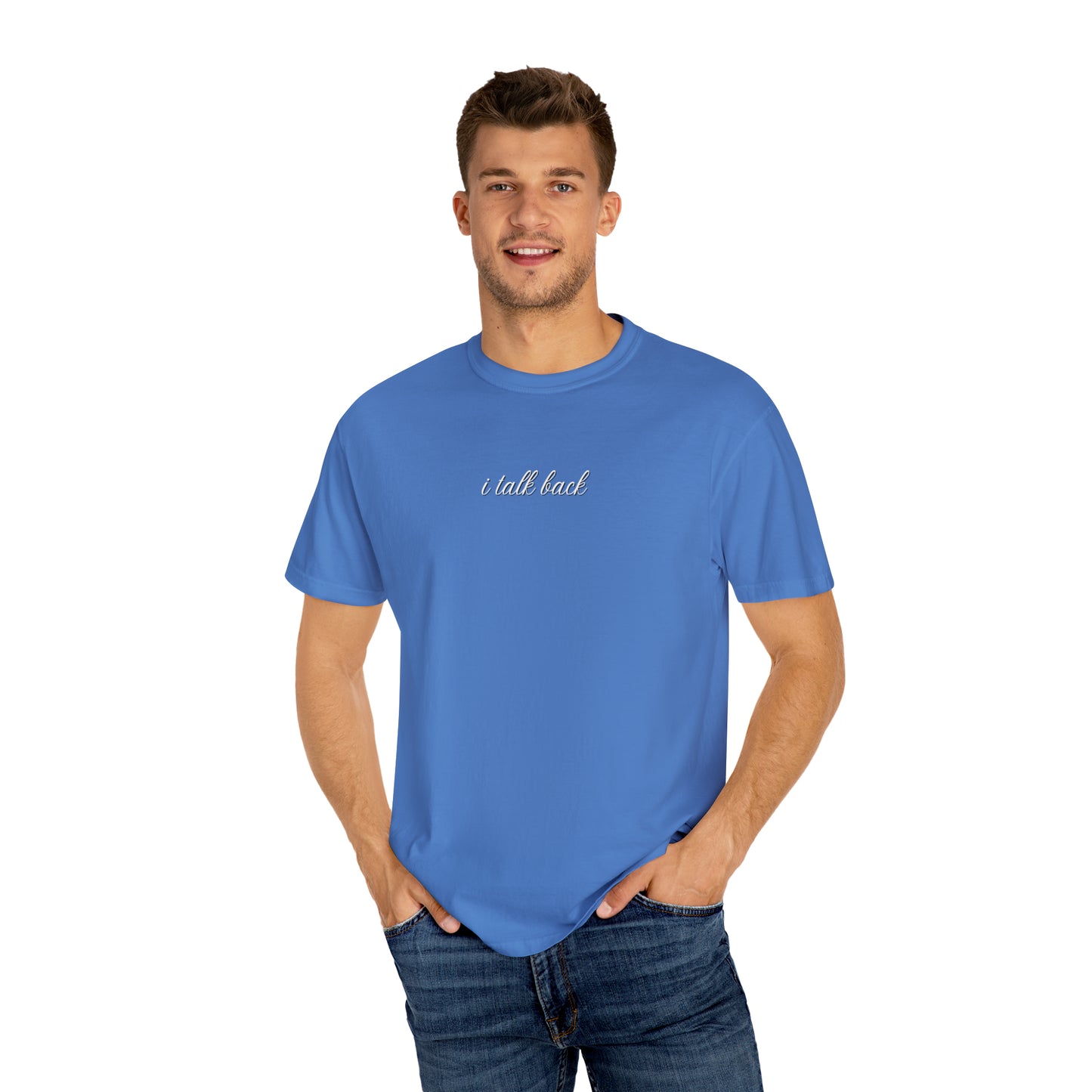 I Talk Back | Comfort T-shirt