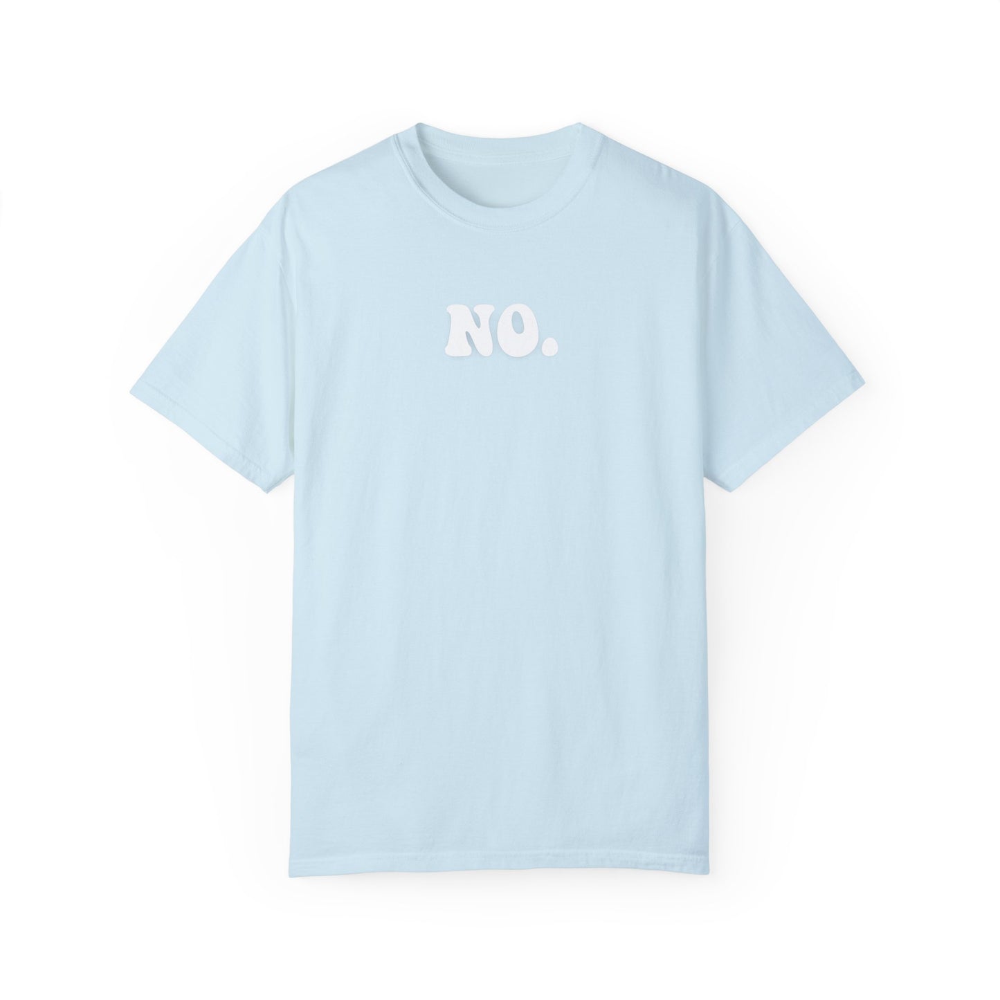 It's a No | Comfort T-shirt