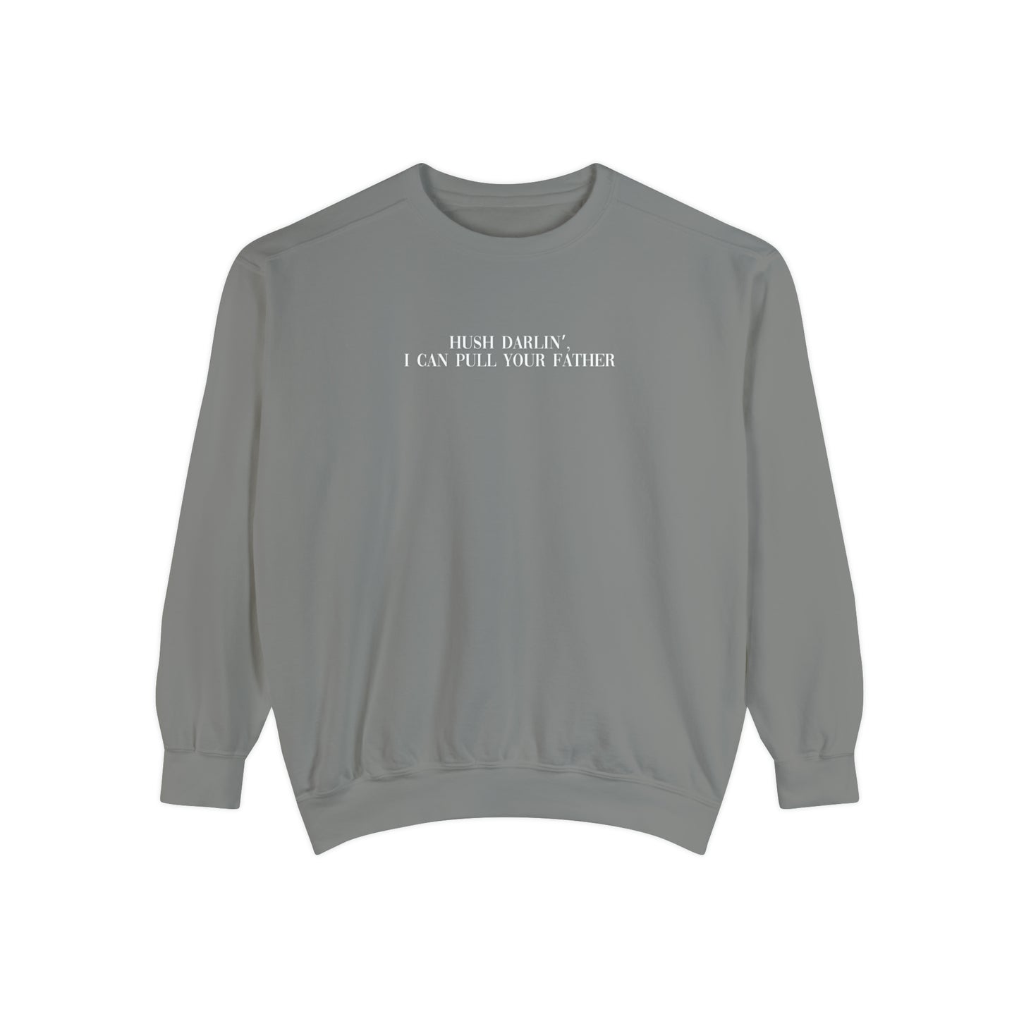 Your Dad | Comfort Sweatshirt