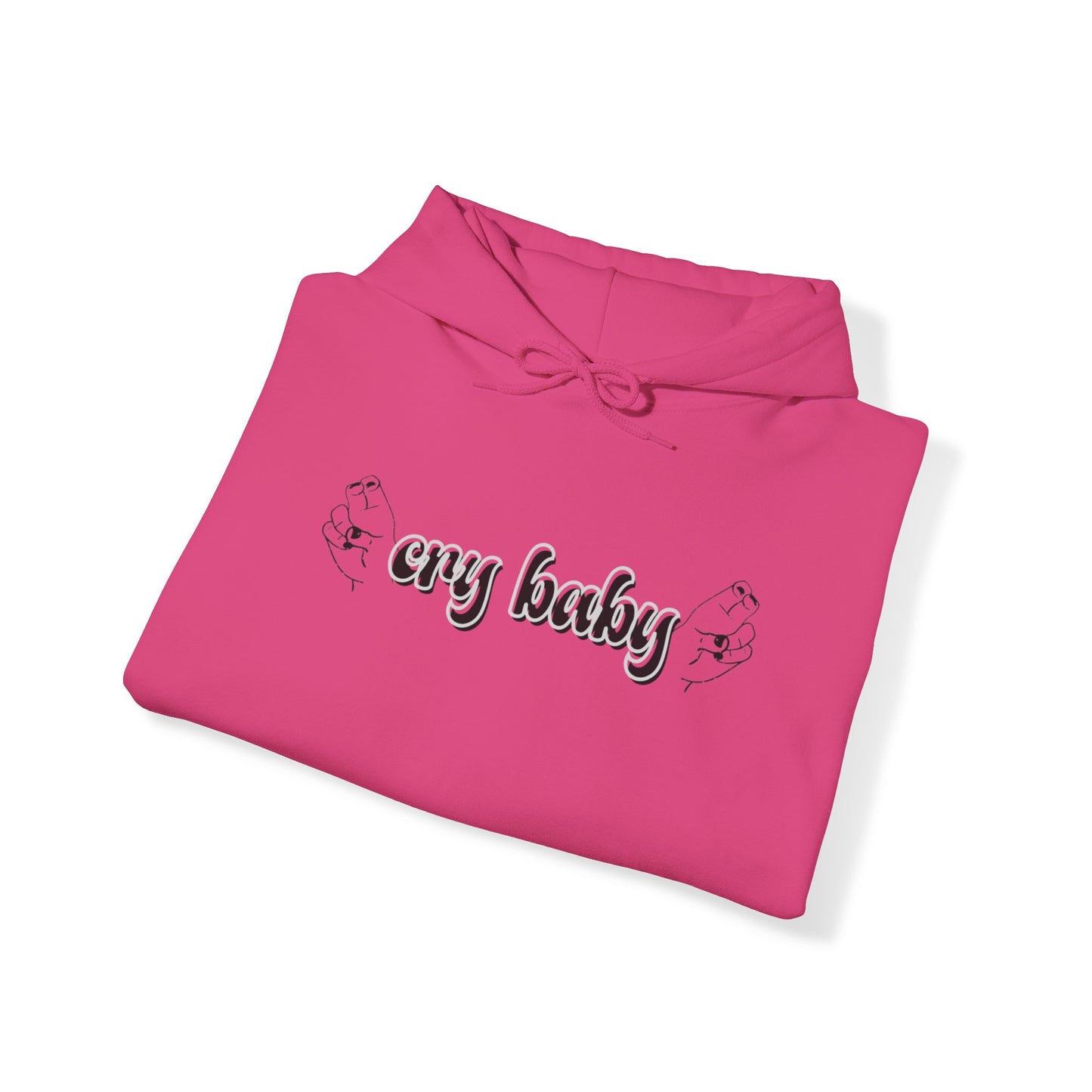 Cry Baby | Hooded Sweatshirt