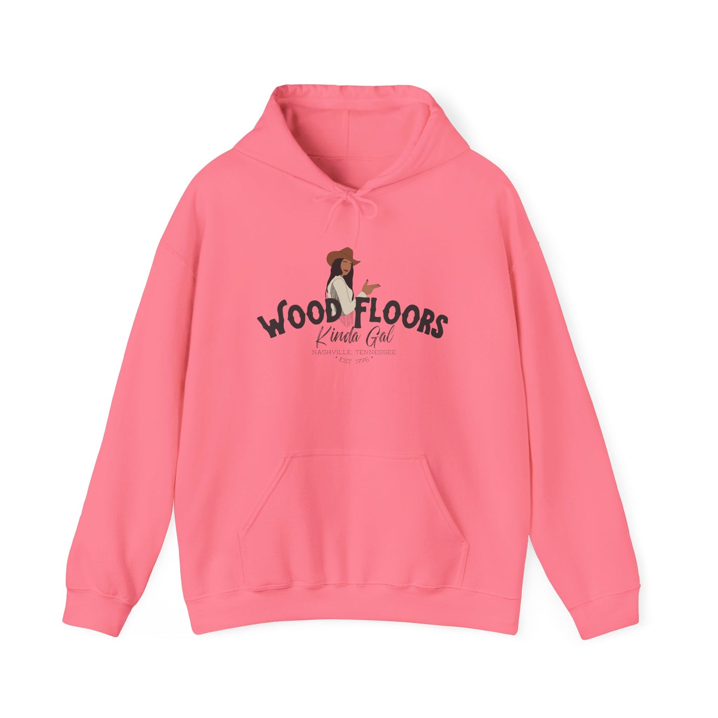 Wood Floors Kinda Gal | Hoodie