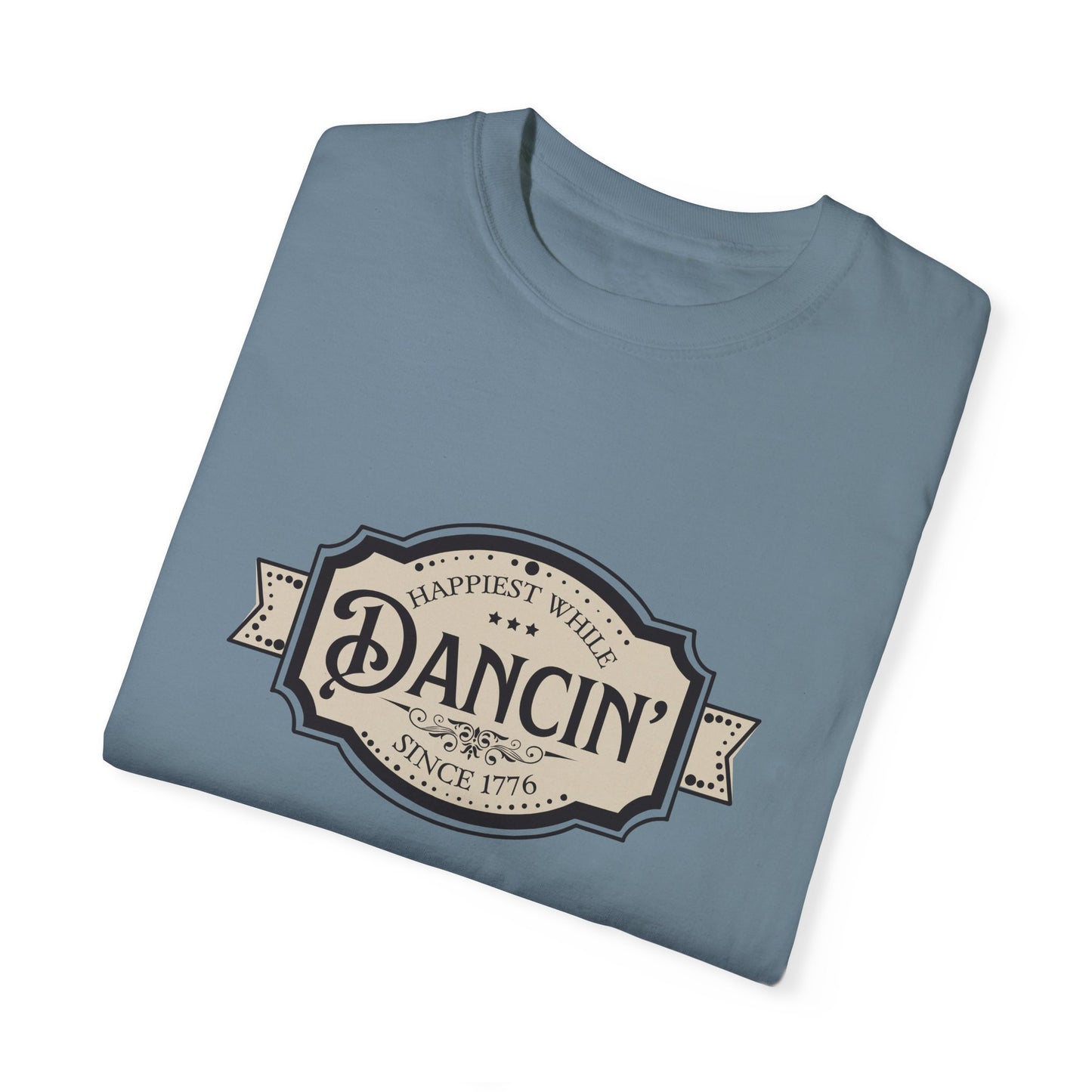 Happiest While Dancin' Buckle | Comfort T-shirt