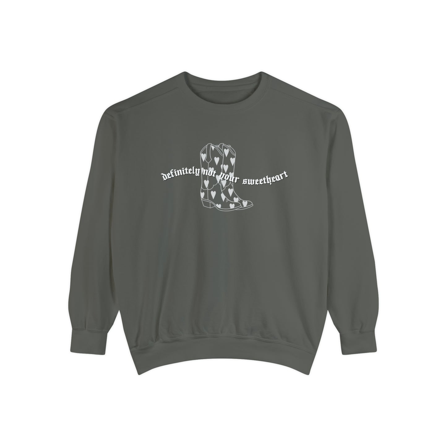 Not Your Sweetheart | comfrt Sweatshirt