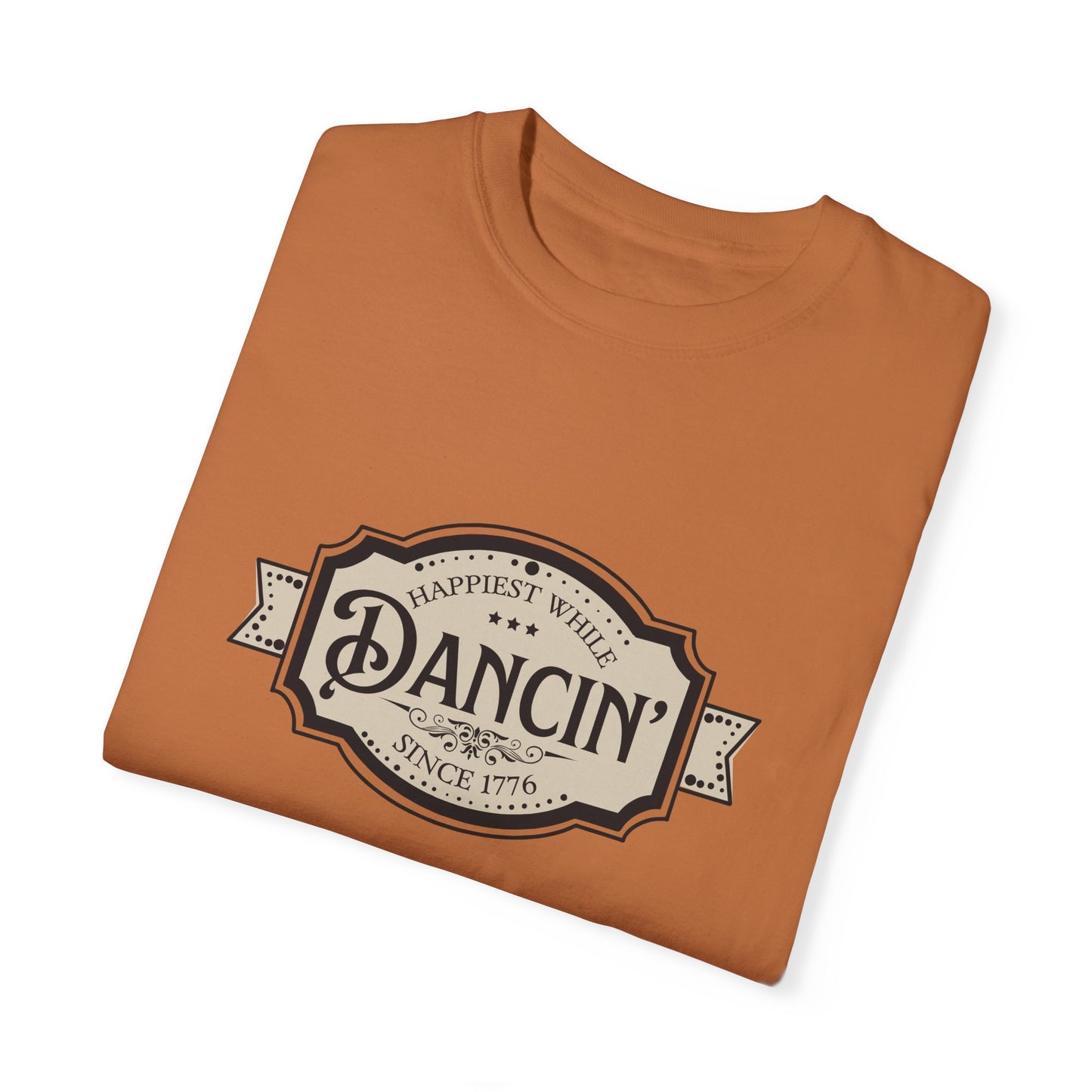 Happiest While Dancin' Buckle | Comfort T-shirt