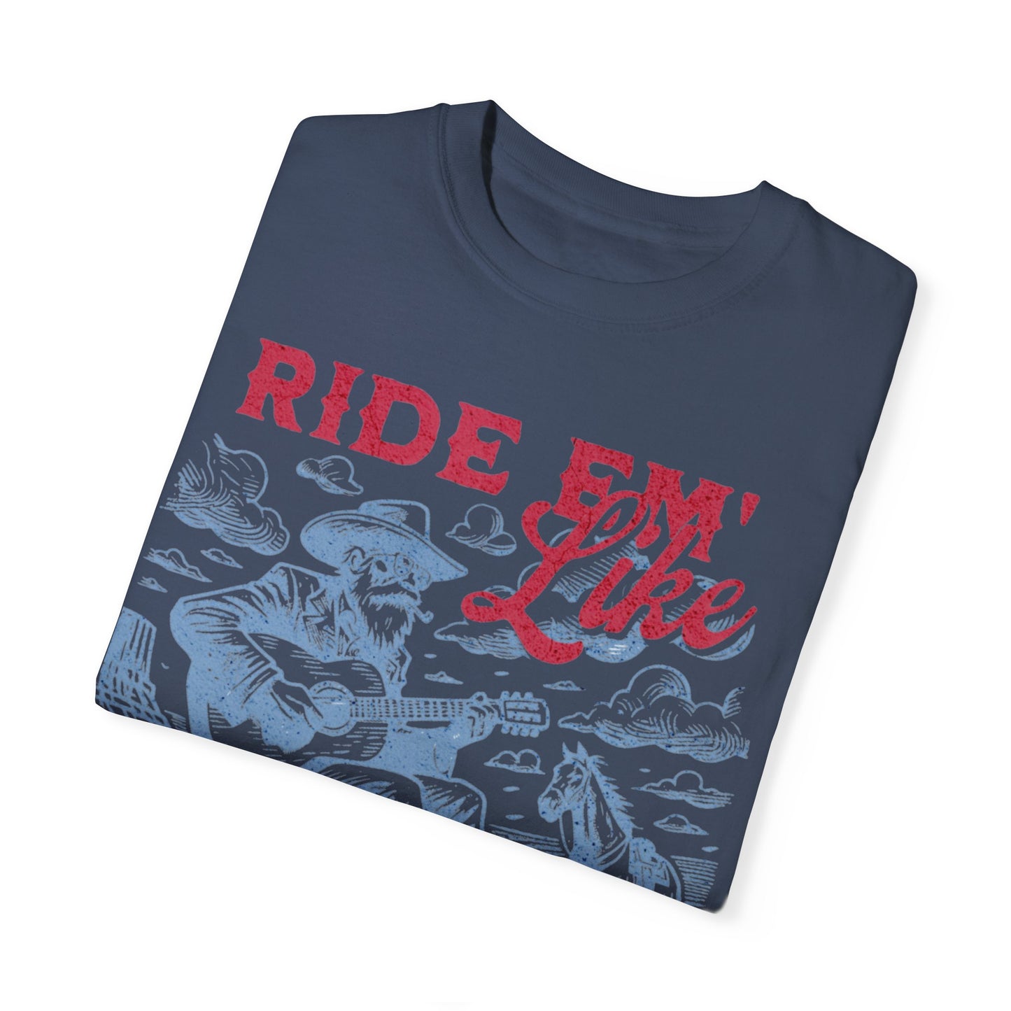 Ride Em Cowboy | Comfort T-shirt