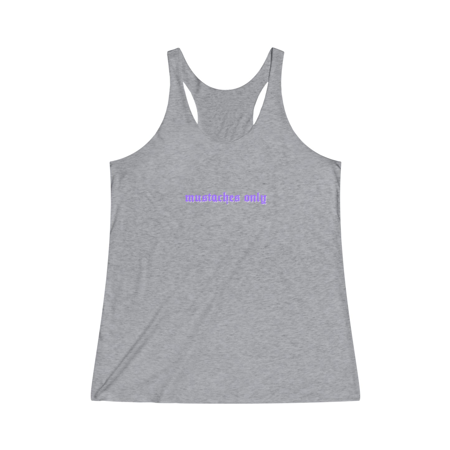 Mustaches Only | Racerback Tank