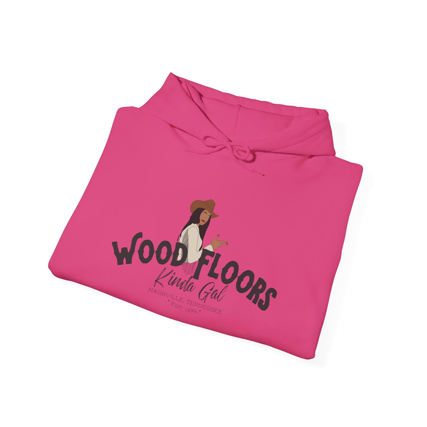 Wood Floors Kinda Gal | Hoodie