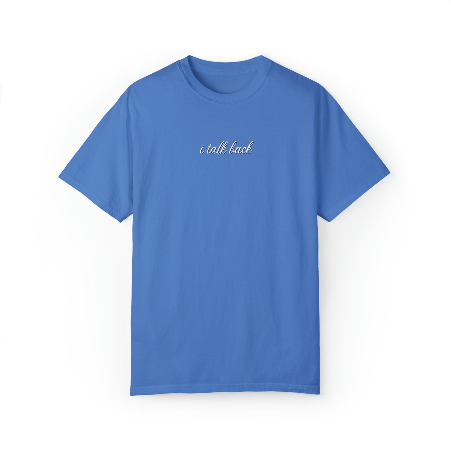 I Talk Back | Comfort T-shirt