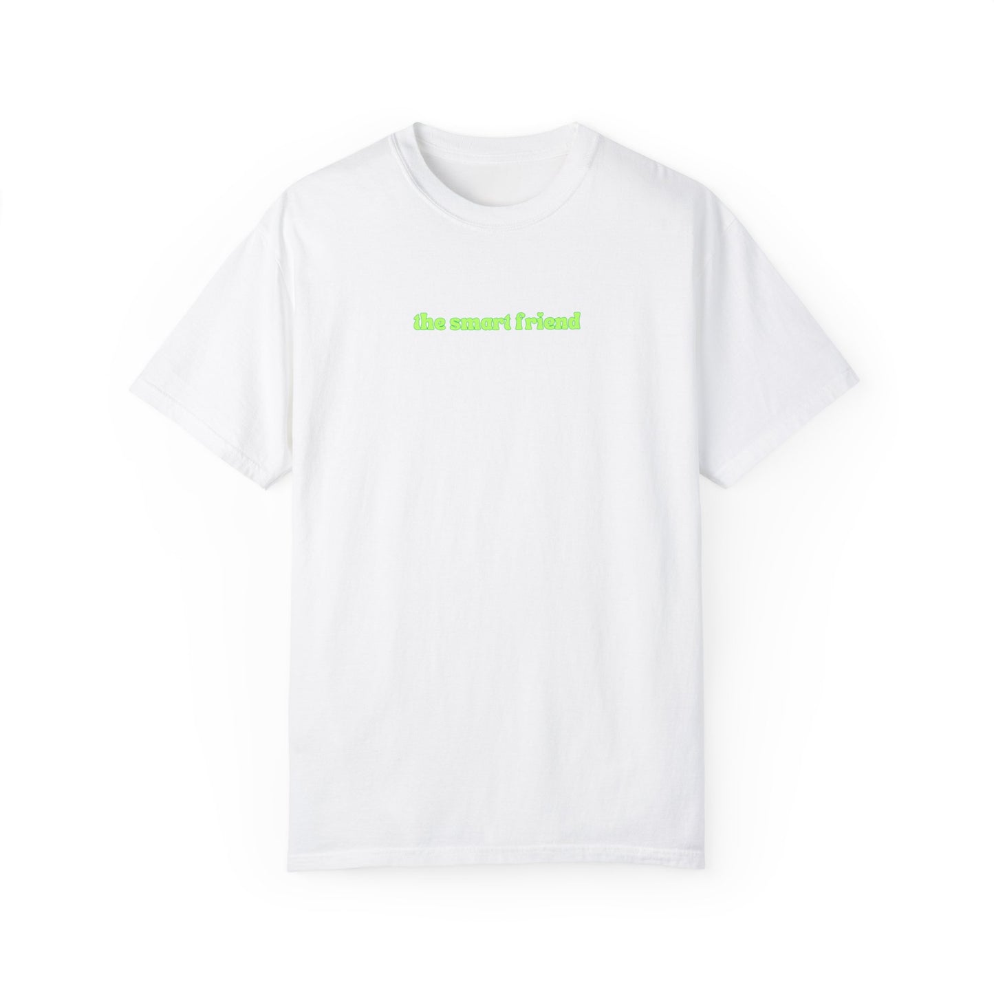 The Smart Friend | Comfort T-shirt