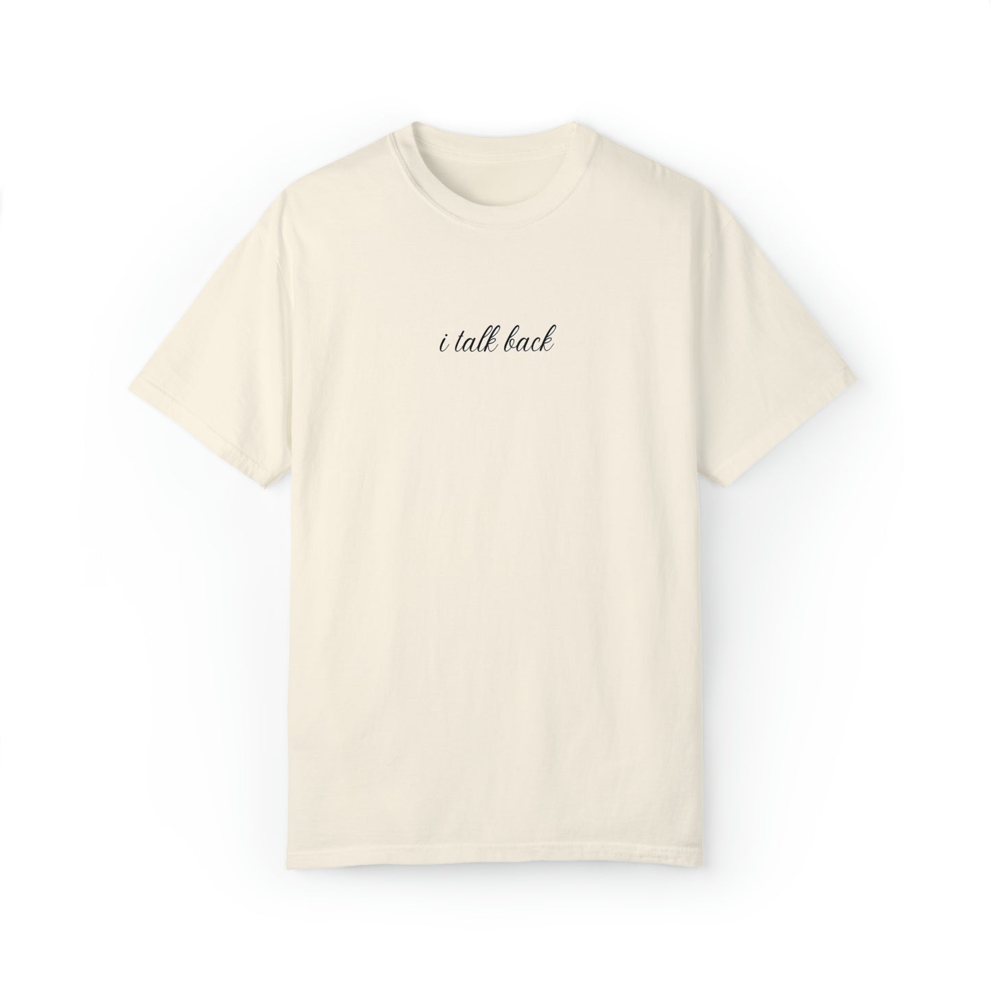 I Talk Back | Comfort T-shirt