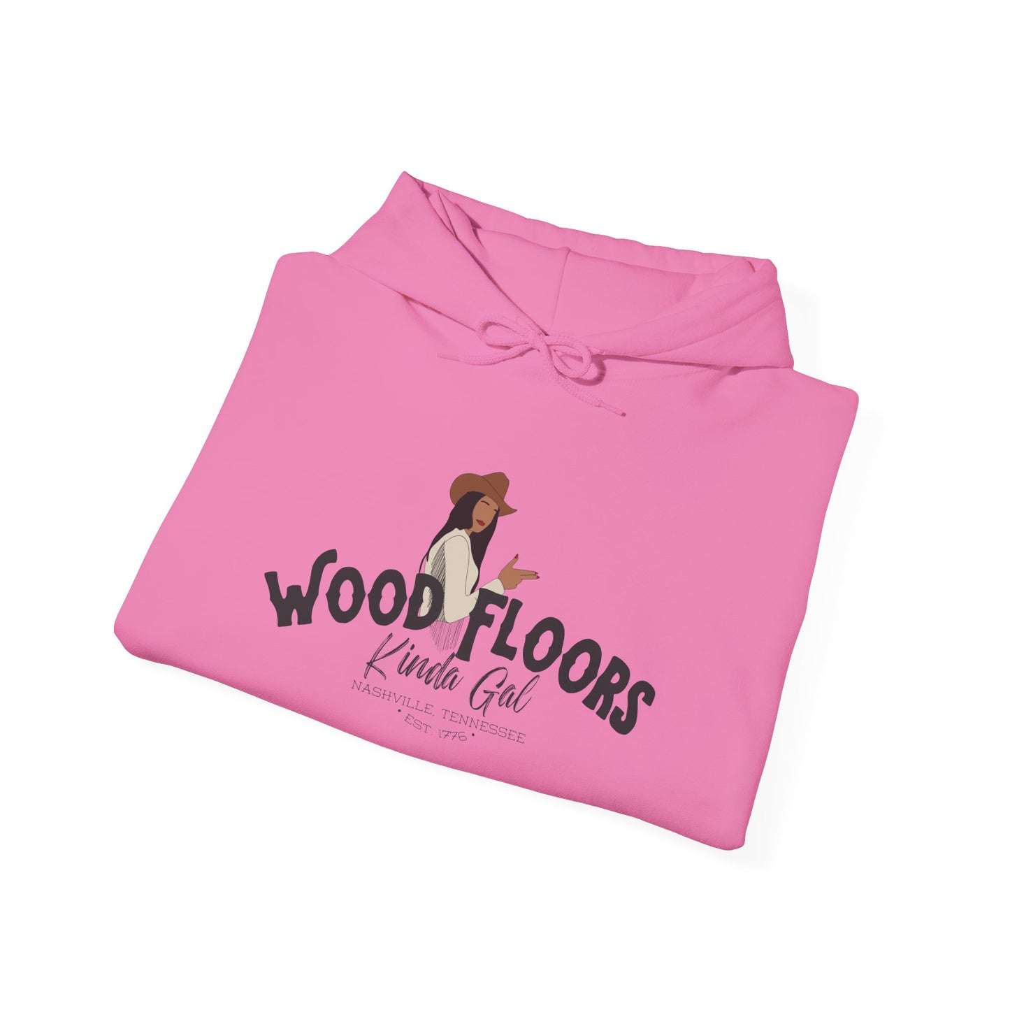 Wood Floors Kinda Gal | Hoodie