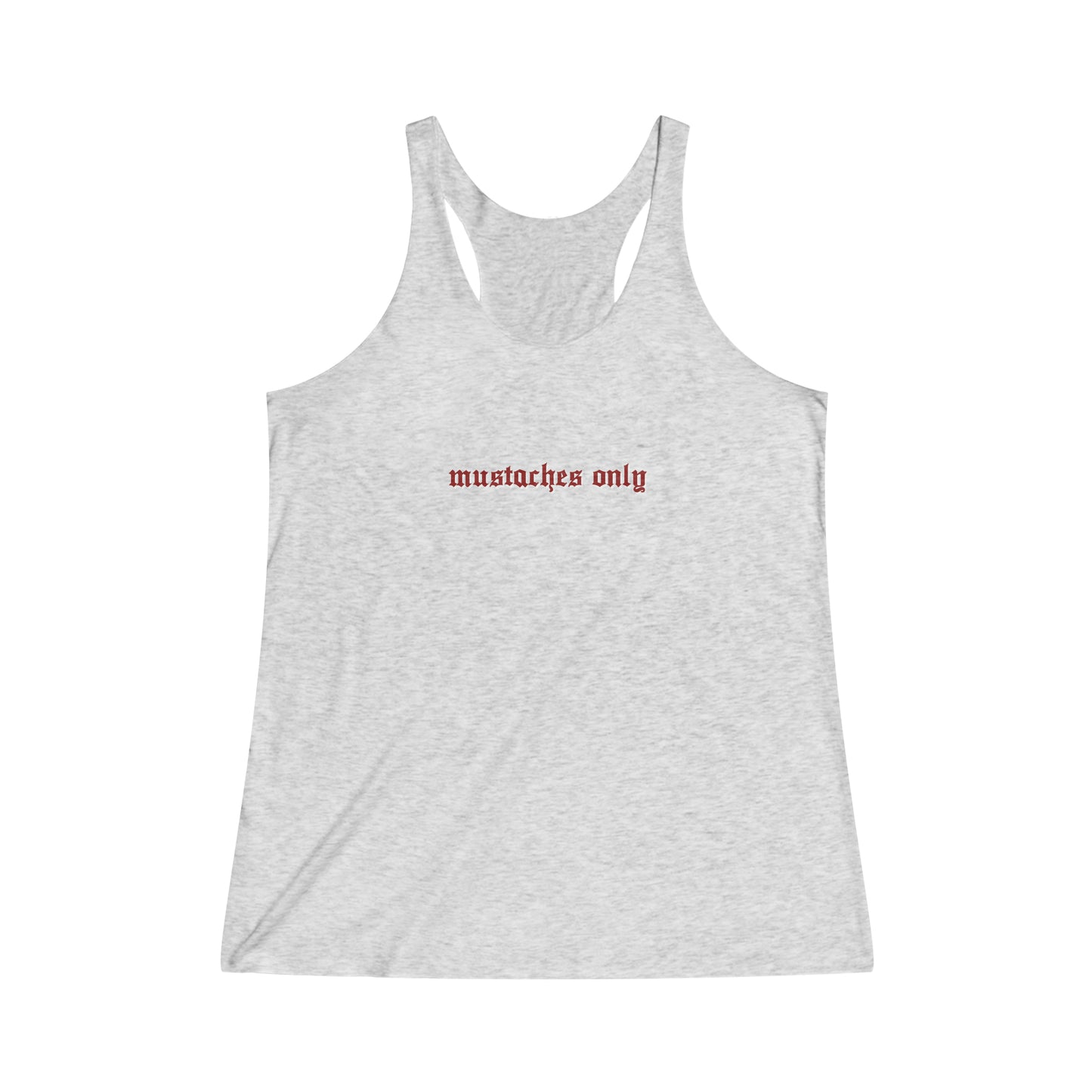 Mustaches Only | Racerback Tank