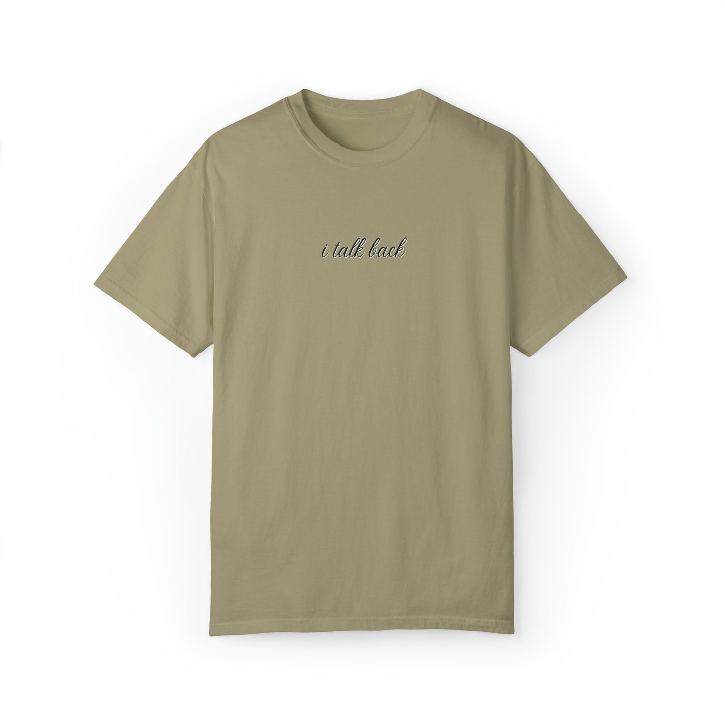 I Talk Back | Comfort T-shirt