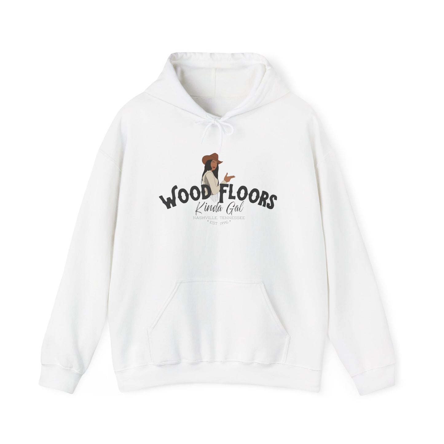 Wood Floors Kinda Gal | Hoodie