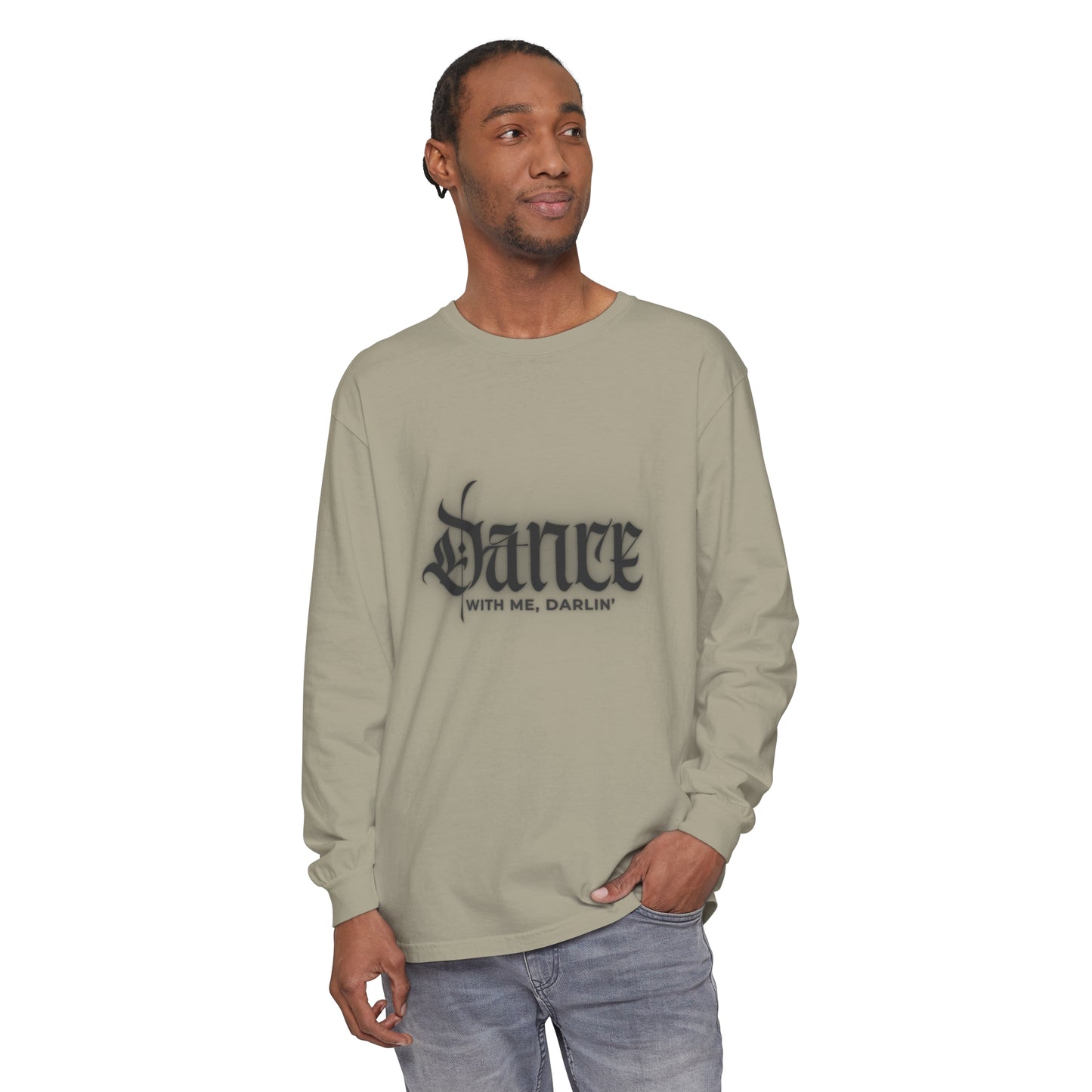 Dance With Me, Darlin | Long Sleeve T-Shirt