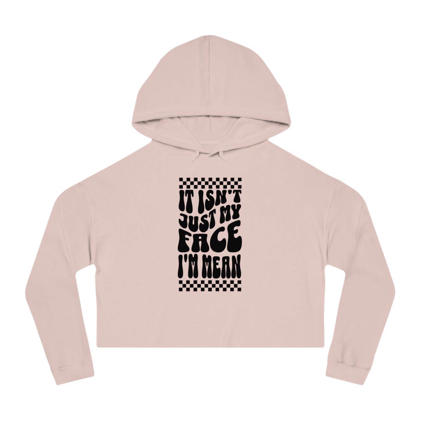 I'm Mean | Cropped Hooded Sweatshirt