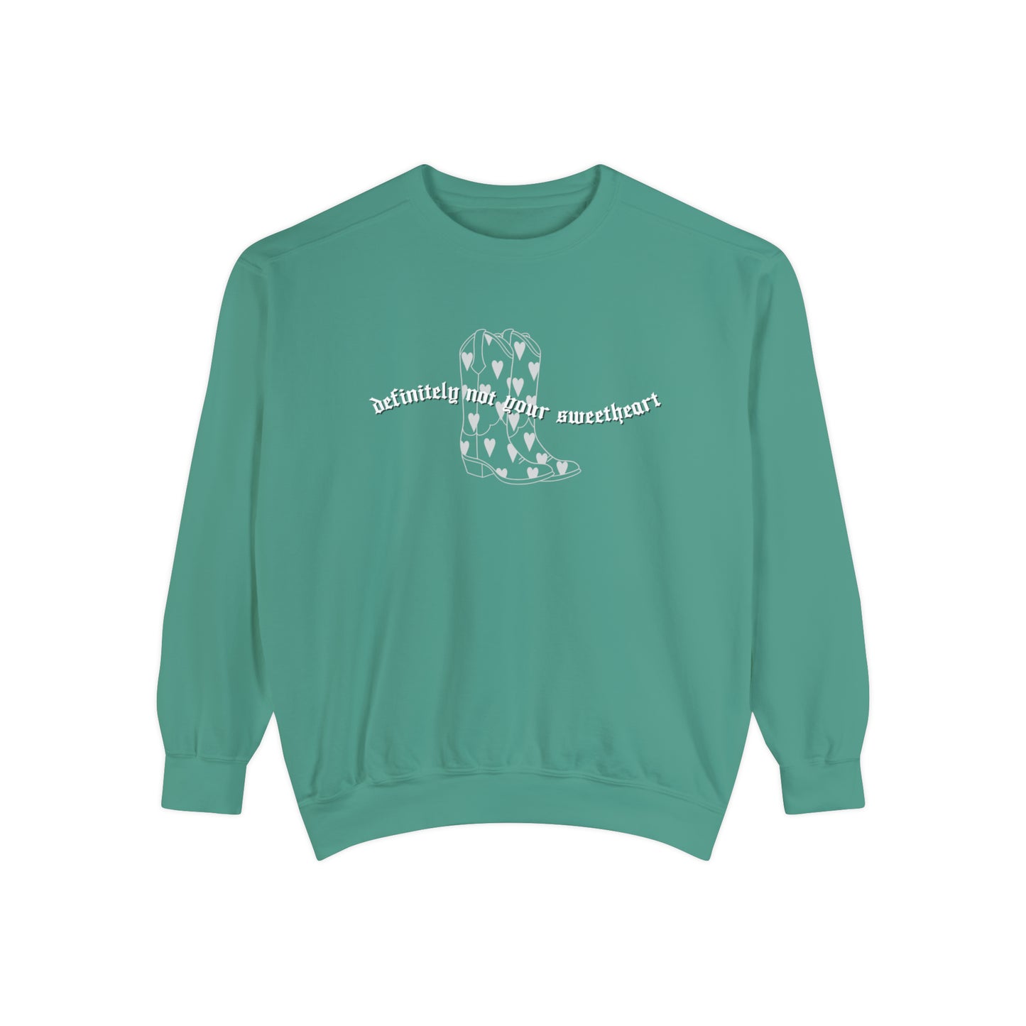 Not Your Sweetheart | comfrt Sweatshirt