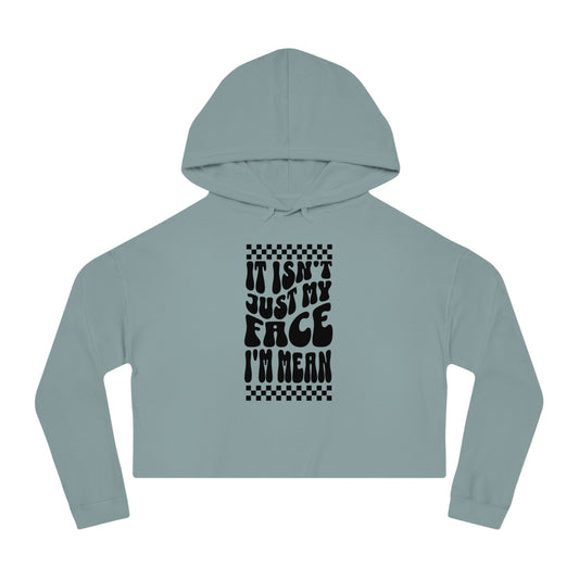 I'm Mean | Cropped Hooded Sweatshirt