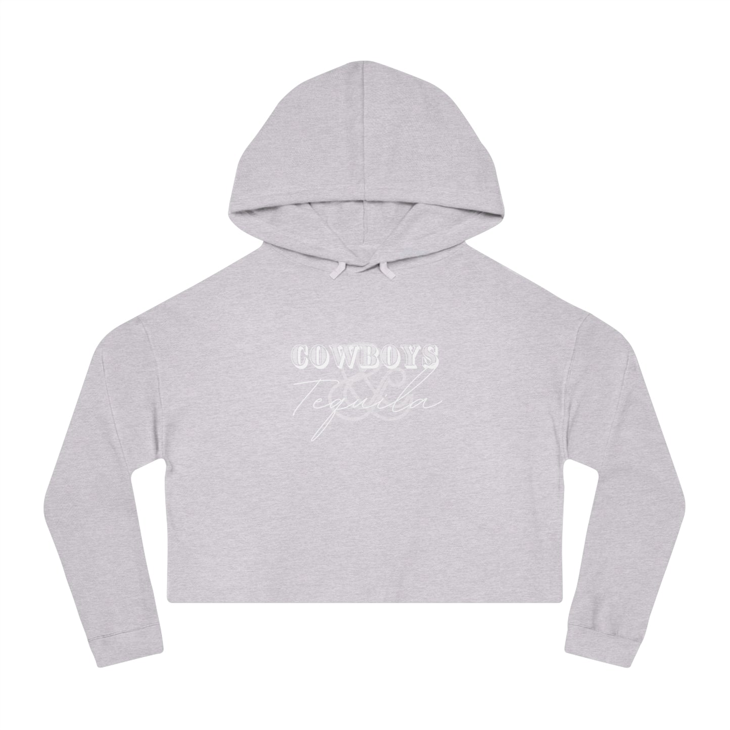 Cowboys + Tequila | Cropped Hooded Sweatshirt