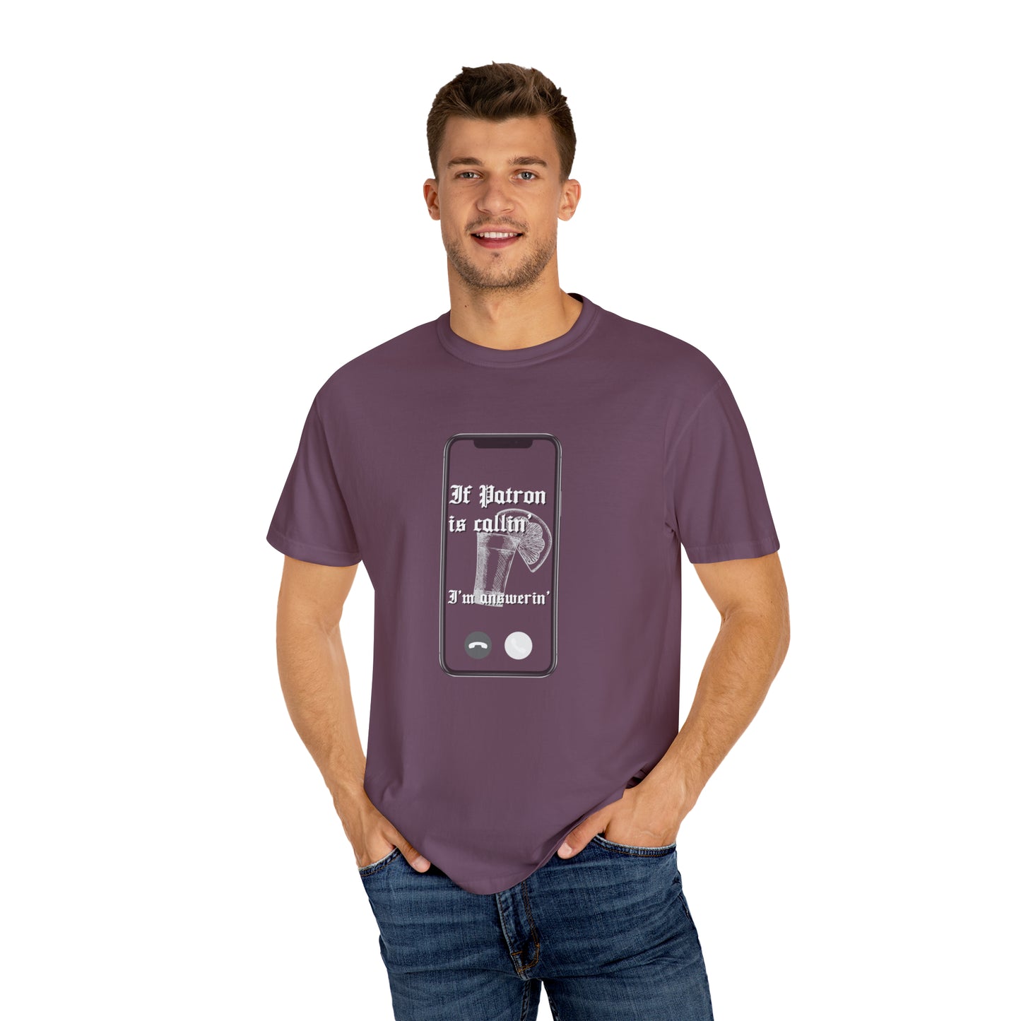 Patron is Callin' | Comfort Colors T-shirt