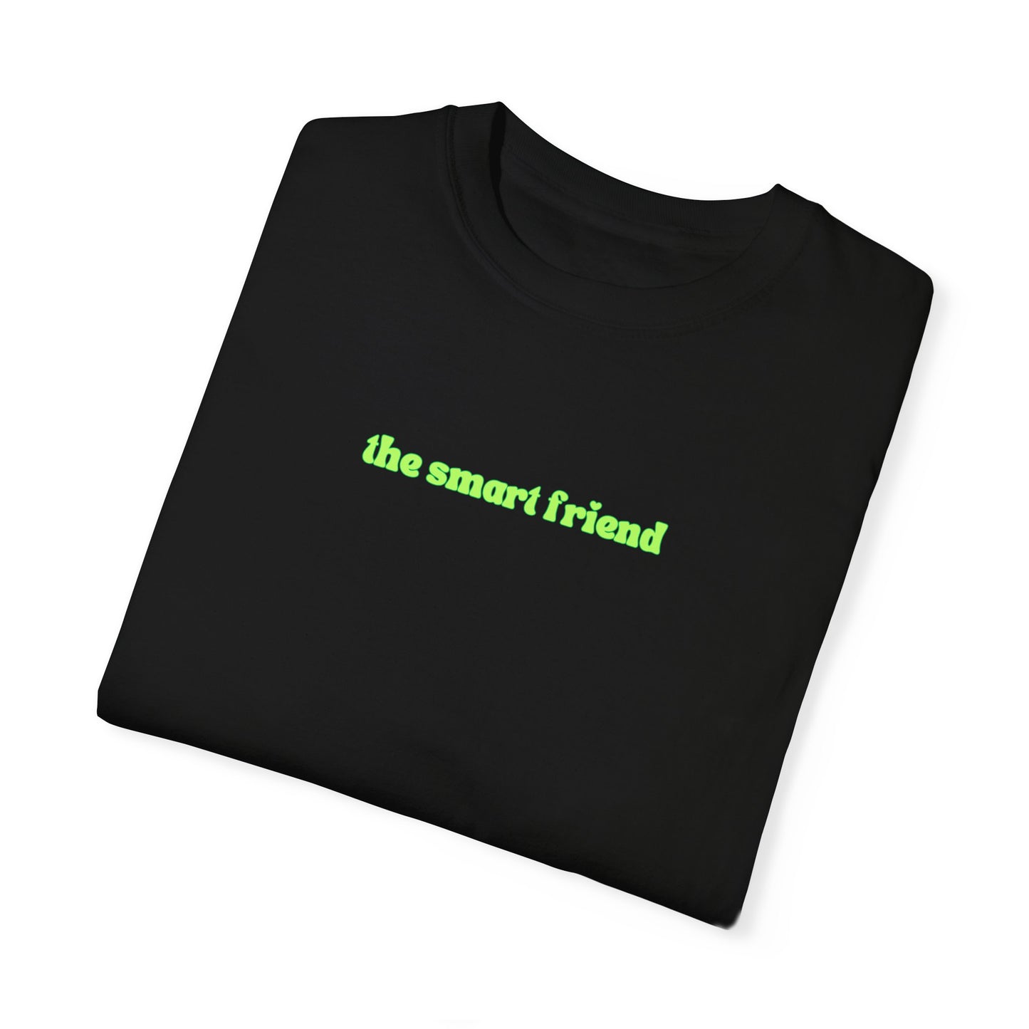 The Smart Friend | Comfort T-shirt