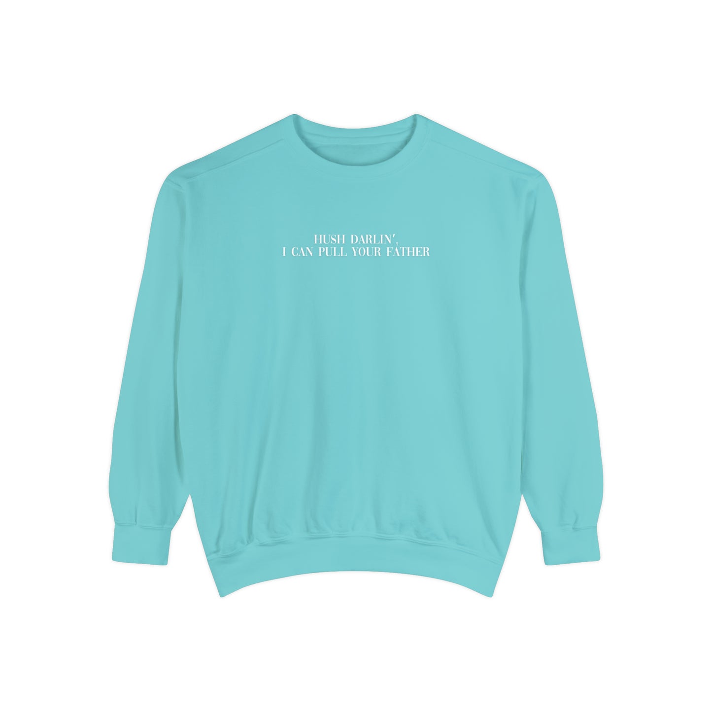 Your Dad | Comfort Sweatshirt