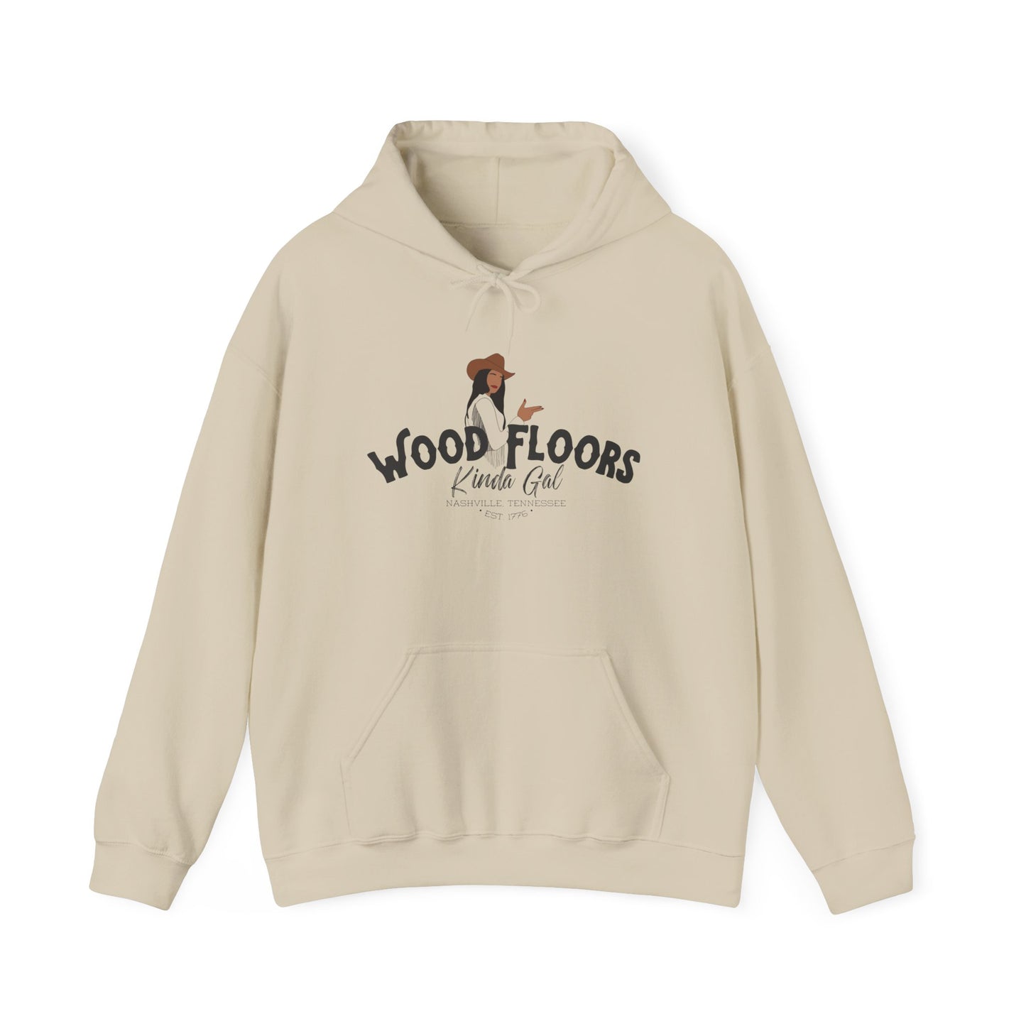 Wood Floors Kinda Gal | Hoodie