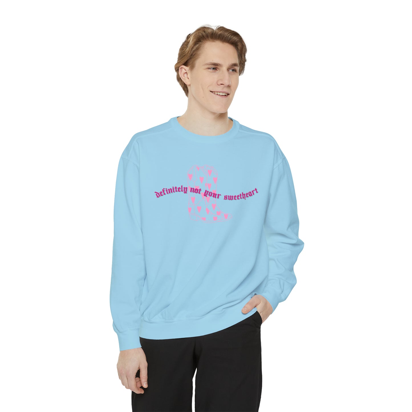 Not Your Sweetheart | comfrt Sweatshirt