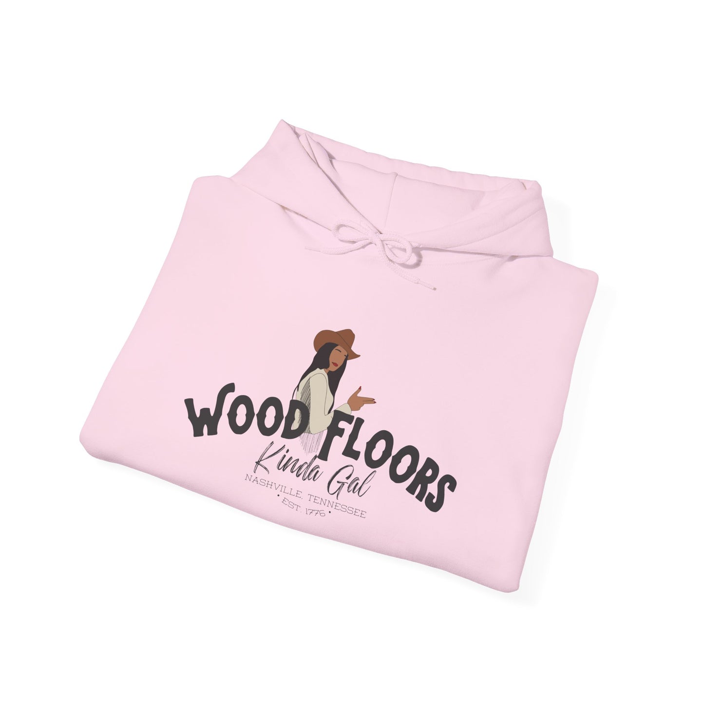 Wood Floors Kinda Gal | Hoodie