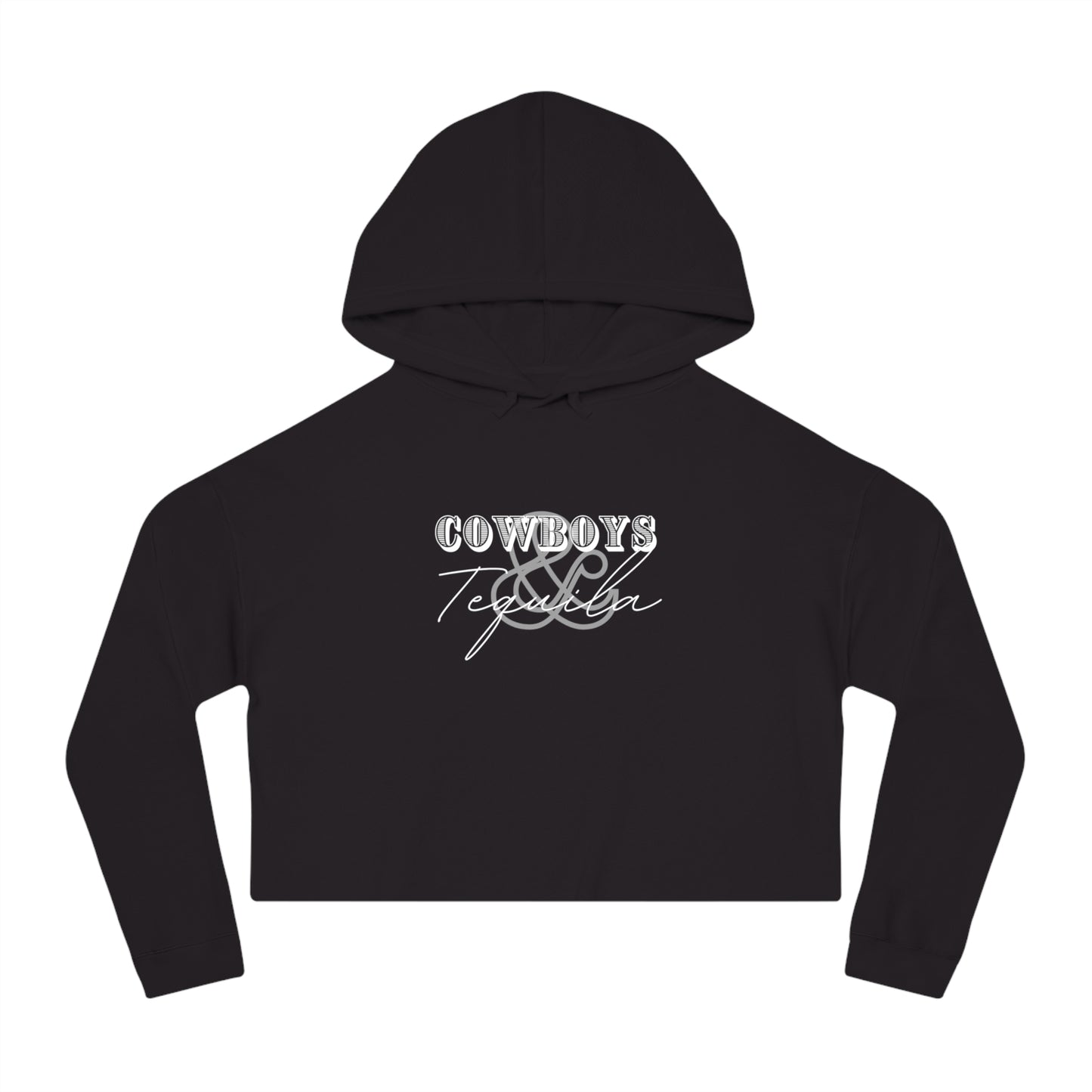 Cowboys + Tequila | Cropped Hooded Sweatshirt