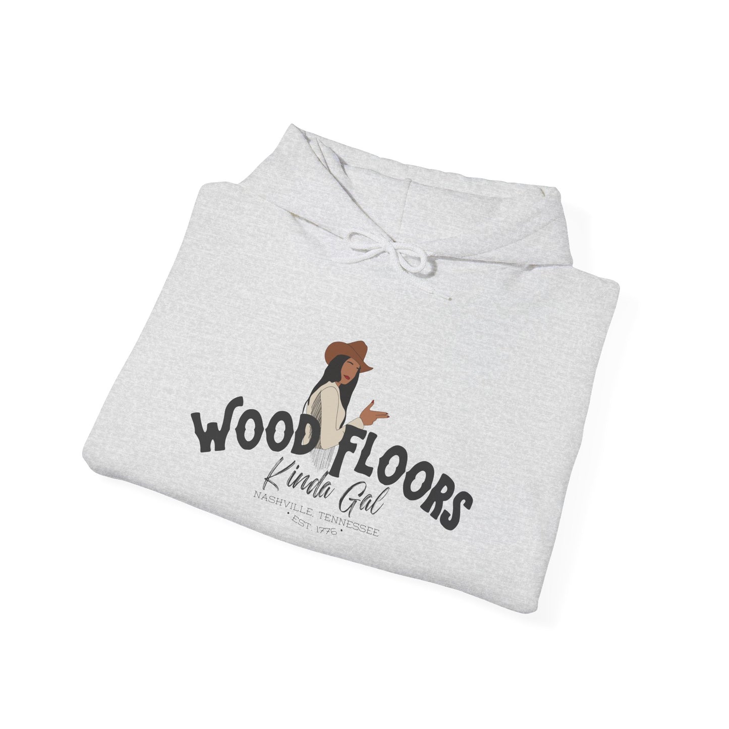 Wood Floors Kinda Gal | Hoodie