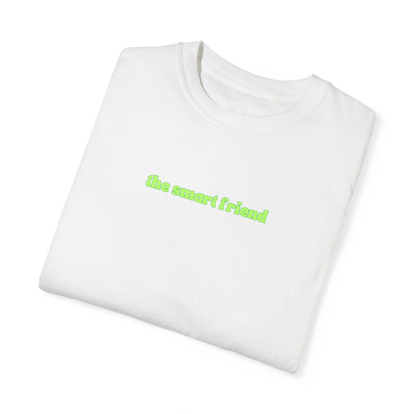 The Smart Friend | Comfort T-shirt