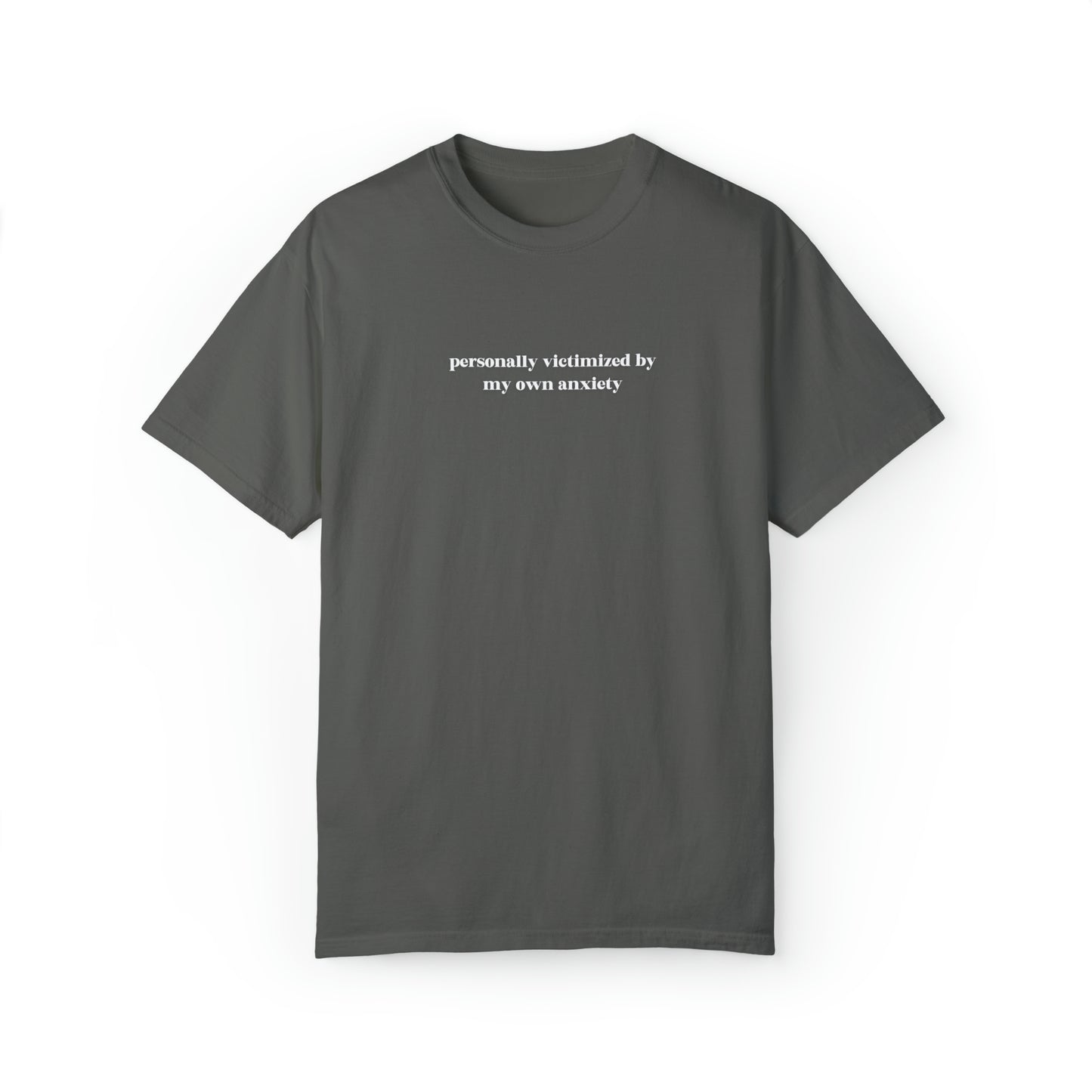 Victimized By My Own Anxiety | Comfort T-shirt