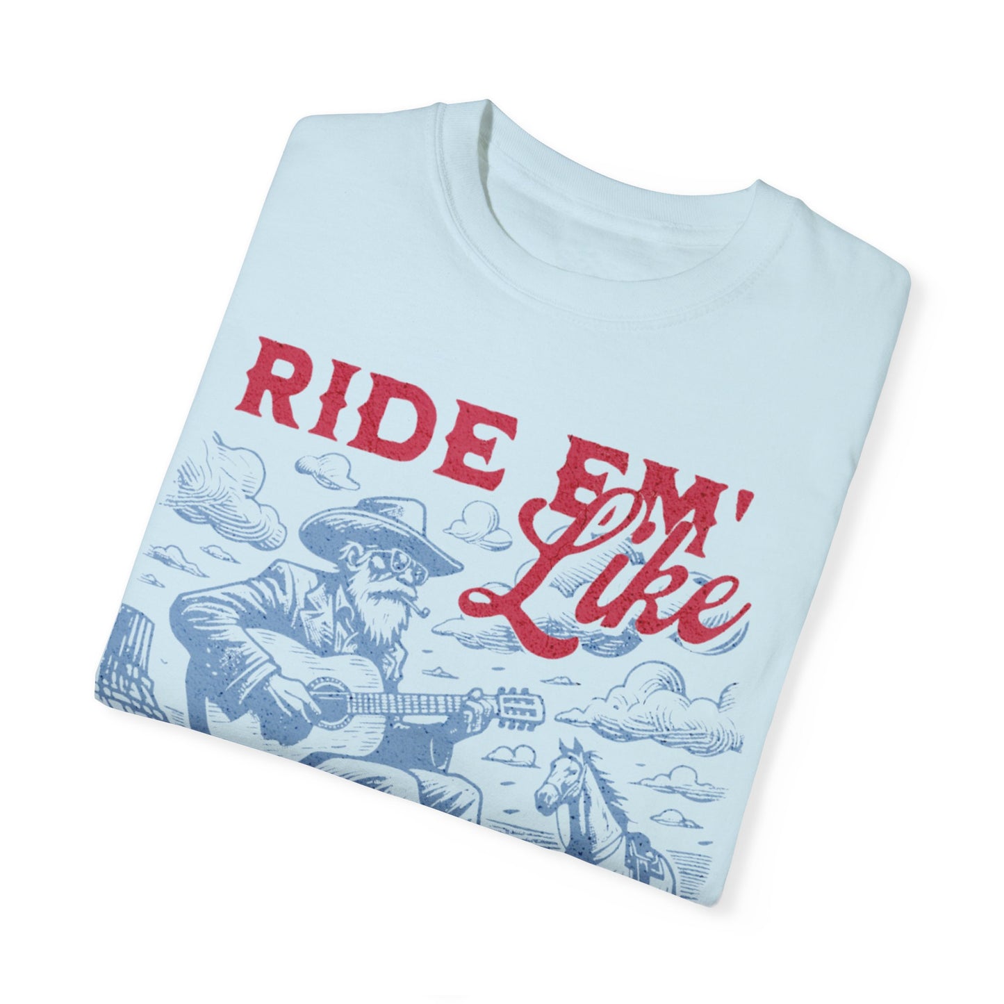 Ride Em Cowboy | Comfort T-shirt