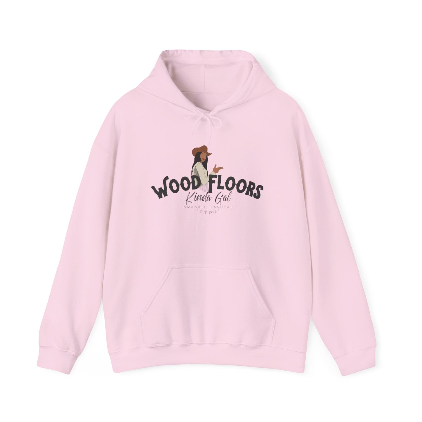 Wood Floors Kinda Gal | Hoodie