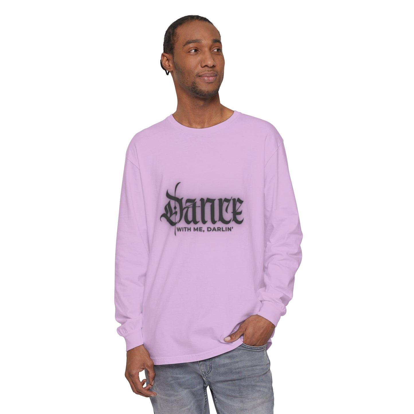 Dance With Me, Darlin | Long Sleeve T-Shirt