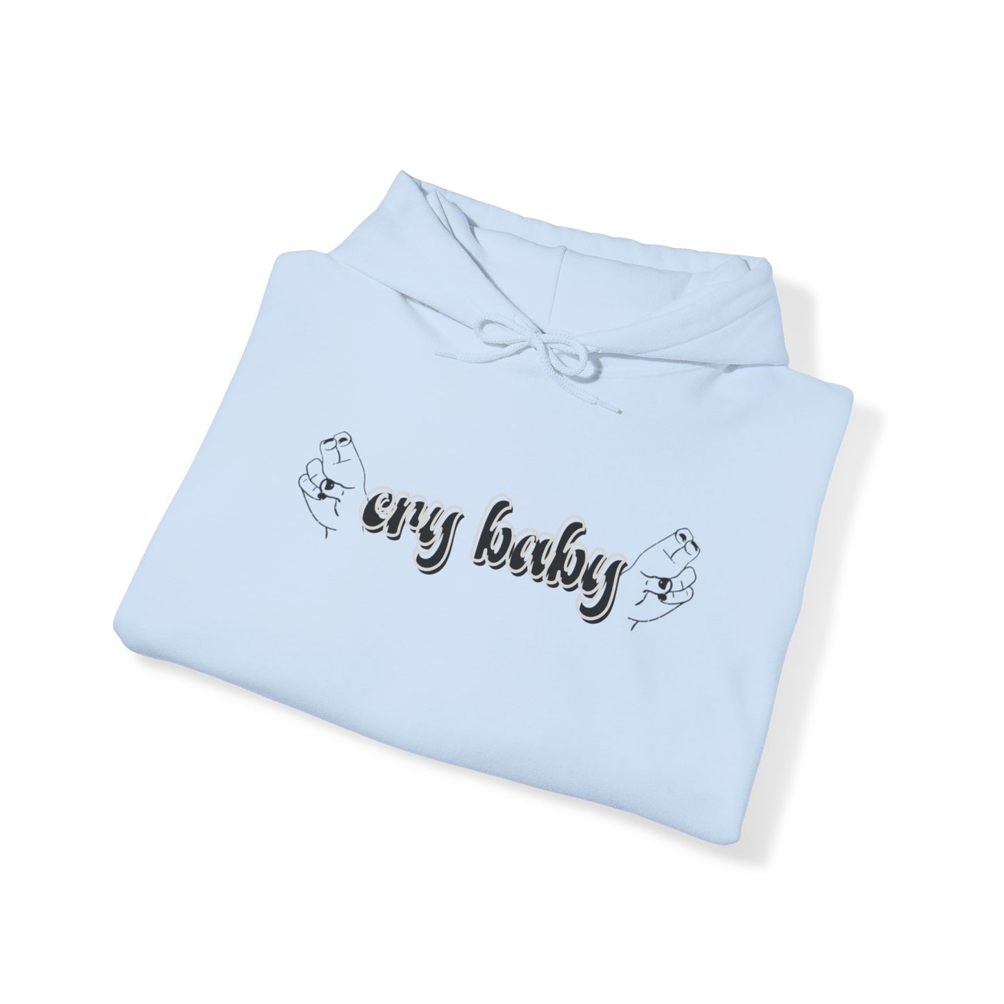 Cry Baby | Hooded Sweatshirt