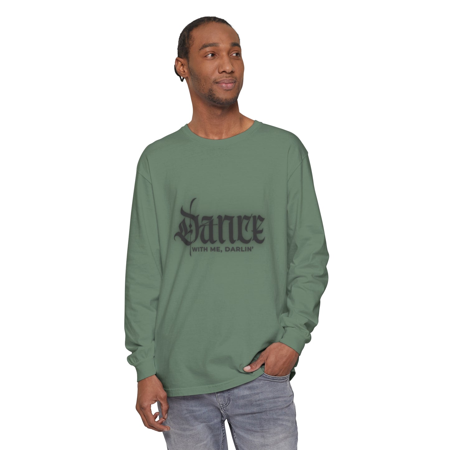 Dance With Me, Darlin | Long Sleeve T-Shirt