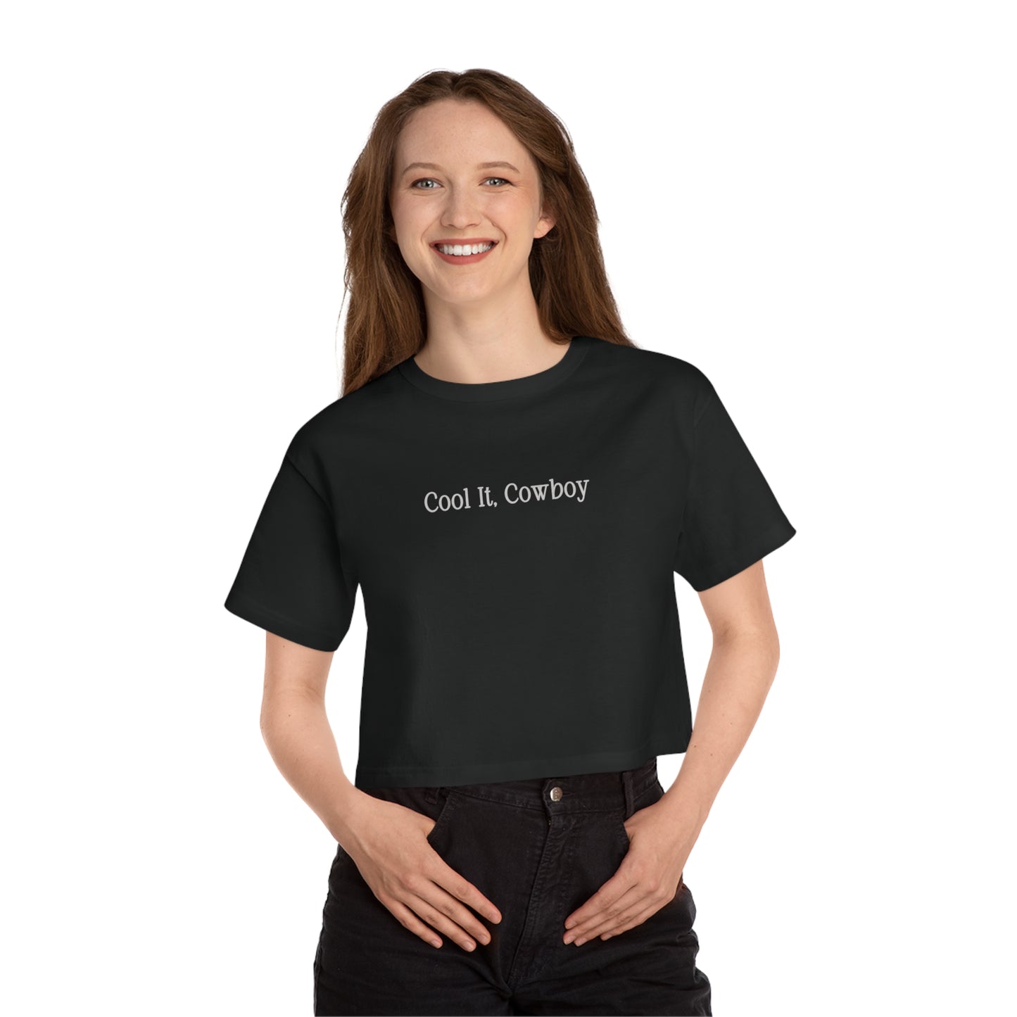 Cool It, Cowboy | Champion Cropped T-Shirt